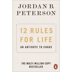 12 Rules for Life: An Antidote to Chaos (Paperback, 2019)