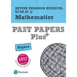 Revise Pearson Edexcel GCSE (9-1) Mathematics Higher Past Papers Plus (Paperback, 2019)