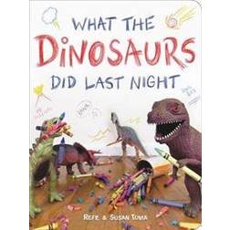 What the Dinosaurs Did Last Night (Hardcover, 2018)
