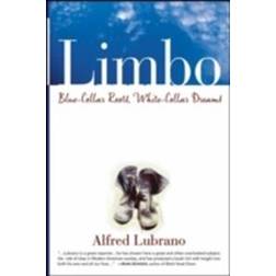 Limbo: Blue-Collar Roots, White-Collar Dreams (Paperback, 2005)