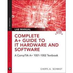 Complete CompTIA A+ Guide to IT Hardware and Software Lab Manual (Paperback, 2019)