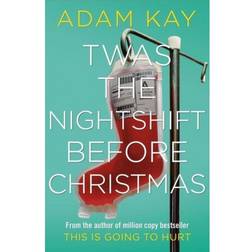 Twas The Nightshift Before Christmas (Hardcover, 2019)
