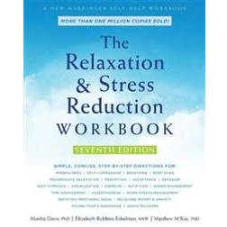 The Relaxation and Stress Reduction Workbook (Paperback, 2019)
