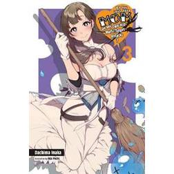 Do You Love Your Mom and Her Two-Hit Multi-Target Attacks?, Vol. 3 (light novel) (Paperback, 2019)
