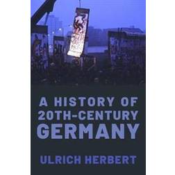A History of Twentieth-Century Germany (Hardcover, 2019)