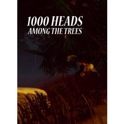 1,000 Heads Among the Trees (PC)