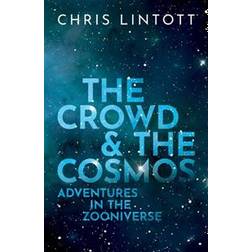 The Crowd and the Cosmos (Hardcover, 2019)