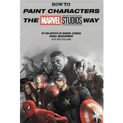 How To Paint Characters The Marvel Studios Way (Hardcover, 2019)