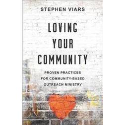 Loving Your Community (Paperback, 2020)