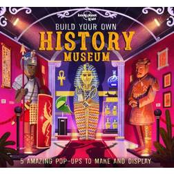 Build Your Own History Museum: 5 Amazing Pop-Ups to Make and Display (Hardcover, 2020)