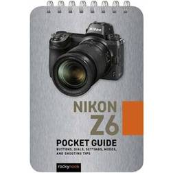 Nikon Z6: Pocket Guide (Spiral-bound, 2019)