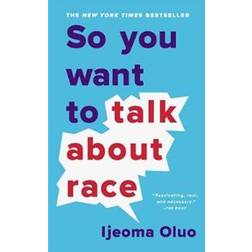 So You Want to Talk About Race (Paperback, 2020)