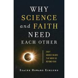 Why Science and Faith Need Each Other (Paperback, 2020)