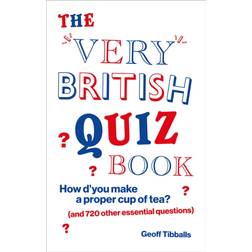 The Very British Quiz Book: How d'you make a proper cup. (Paperback, 2020)