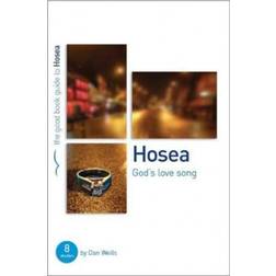 Hosea: God's Lovesong: 8 studies for individuals or groups (Paperback, 2012)
