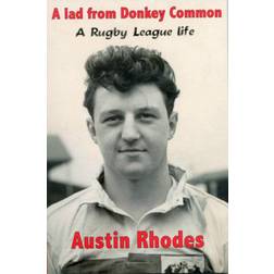 A Lad from Donkey Common: A Rugby League Life (Paperback, 2012)