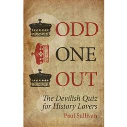 Odd One Out: The Devilish Quiz for History Lovers (Paperback, 2014)