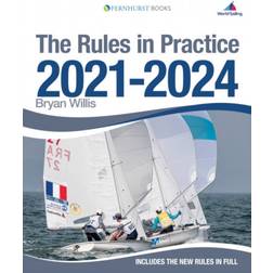 The Rules in Practice 2021-2024: The Guide to the Rules. (Paperback, 2020)
