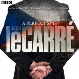 A Perfect Spy: BBC Radio 4 full-cast dramatisation (Audiobook, CD, 2017)