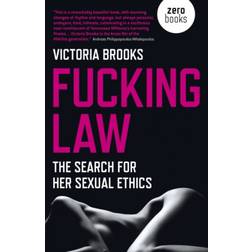 Fucking Law: The search for her sexual ethics (Paperback, 2019)