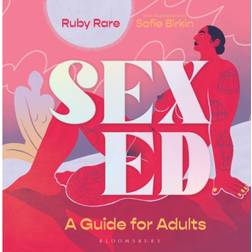 Sex Ed: A Guide for Adults (Hardcover, 2020)