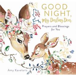 Good Night, My Darling Dear: Prayers and Blessings for You (Hardcover, 2020)