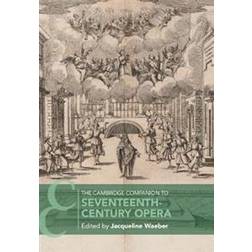 The Cambridge Companion to Seventeenth-Century Opera (Hardcover, 2020)