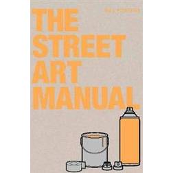 The Street Art Manual (Paperback, 2020)