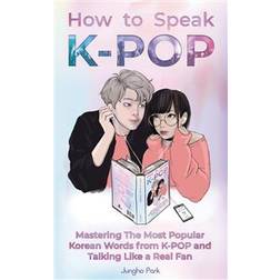 How to Speak KPOP (Paperback, 2020)