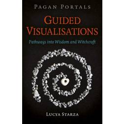 Pagan Portals - Guided Visualisations: Pathways into. (2020)