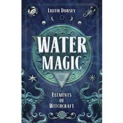 Water Magic: Elements of Witchcraft (Paperback, 2020)
