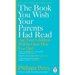 The Book You Wish Your Parents Had Read (and Your. (Paperback, 2020)