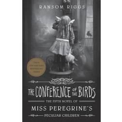 The Conference of the Birds: Miss Peregrine's Peculiar. (Paperback, 2021)