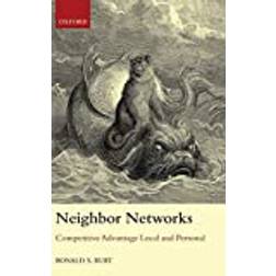 Neighbor Networks: Competitive Advantage Local and Personal (Hardcover, 2009)