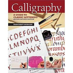 Calligraphy, 2nd Revised Edition: A Guide to Handlettering (2020)