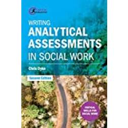 Writing Analytical Assessments in Social Work (2019)