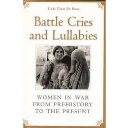Battle Cries and Lullabies (Paperback, 2000)
