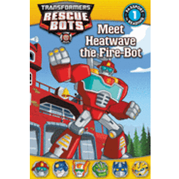 Transformers: Rescue Bots: Meet Heatwave the Fire-Bot (Passport to Reading Level 1)