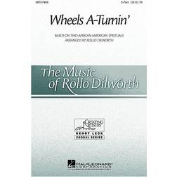 Hal Leonard Wheels A-Turnin' 2-Part Arranged By Rollo Dilworth