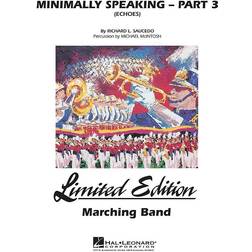 Hal Leonard Minimally Speaking Part 3 (Echoes) Marching Band Level 4-5 Composed By Richard L. Saucedo