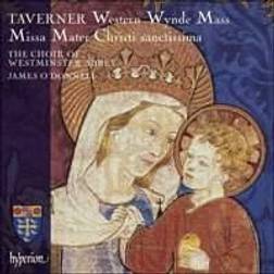 Hyperion Taverner: Western Wynde Mass Missa Mater Christi Sanctissima