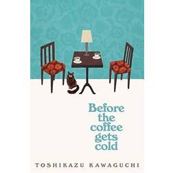 Before the Coffee Gets Cold (Paperback, 2019)