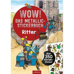 WOW! Das Metallic-Stickerbuch Ritter