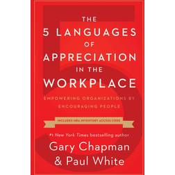 The 5 Languages of Appreciation in the Workplace: Empowering Organizations by Encouraging People (Paperback, 2019)