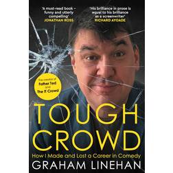 Tough Crowd: How I Made and Lost a Career in Comedy (Hardcover, 2023)
