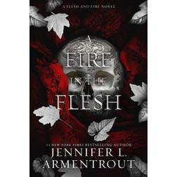 A Fire in the Flesh: A Flesh and Fire Novel (Hardcover, 2023)