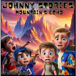 Johnny Stories: Mountain's Echo (Paperback, 2024)