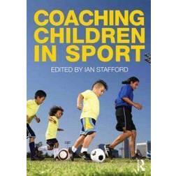 Coaching Children in Sport (Paperback, 2011)