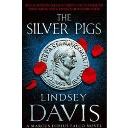 The Silver Pigs: (Falco 1) (Paperback, 2008)