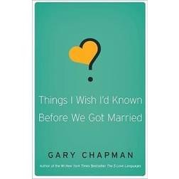Things I Wish I'd Known Before We Got Married (Paperback, 2010)